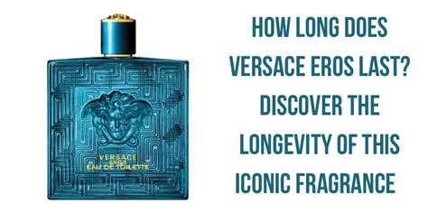 versace eros sillage|Versace Eros how long.